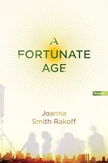 A Fortunate Age: A Novel