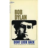 Bob Dylan - Don't Look Back: Songs and Photos