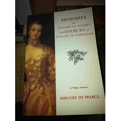 M�moires de Madame du Hausset sur Louis XV et Madame de Pompadour