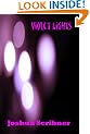 Violet Lights: A Short Story