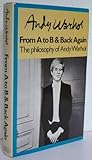 The philosophy of Andy Warhol : (from A to B and back again)