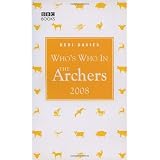 Who's Who in the Archers 2008par Keri Davies