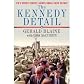 The Kennedy Detail: JFK's Secret Service Agents Break Their Silence [Hardcover]