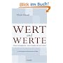 Wert und Werte. Ethik f�r Manager - Ein Leitfaden f�r die Praxis