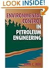 Environmental Control in Petroleum Engineering