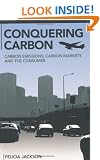 Conquering Carbon: Carbon Emissions, Carbon Markets and the Consumer