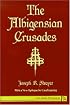 The Albigensian Crusades (Ann Arbor Paperbacks)
