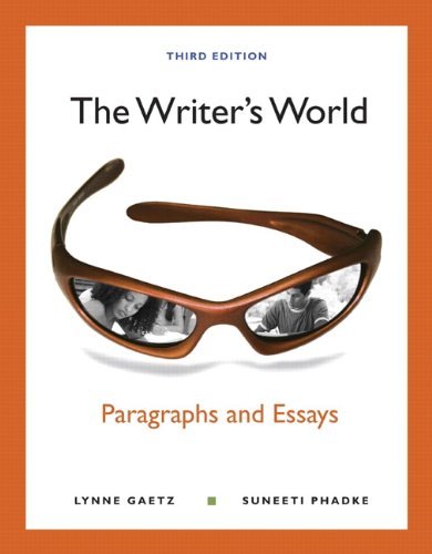 By Lynne Gaetz - The Writer's World: Paragraphs and Essays (with MyWritingLab with Pearson eText Student Access Code Card): 3rd (third) Edition