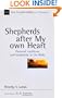 Shepherds After My Own Heart: Pastoral Traditions and Leadership in the Bible (New Studies in Biblical Theology)