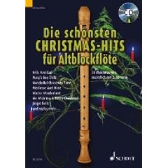 Die sch�nsten Christmas-Hits f�r Alt-Blockfl�te: 18 Christmas-Hits zus�tzlich mit 2. Stimme. 1-2 Alt-Blockfl�ten. Ausgabe mit CD.