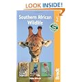 Southern African Wildlife (Bradt Travel Guides (Wildlife Guides))