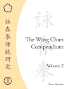 The Wing Chun Compendium, Volume Two