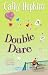 Double Dare (Truth, Dare, Kiss, Promise)