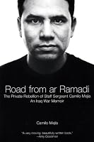 Road from ar Ramadi: The Private Rebellion of Staff Sergeant Mejia: An Iraq War Memoir