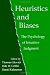 Heuristics and Biases: The Psychology of Intuitive Judgment