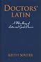 Doctors' Latin: A Miscellany of Latin and Greek Phrases