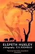 Elspeth Huxley: A Biography