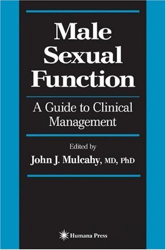 Male Sexual Function: A Guide to Clinical Management (Current Clinical Urology)
