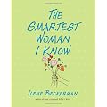 The Smartest Woman I Know: An Illustrated Memoir