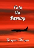Fate vs. Destiny