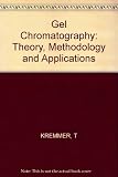Gel chromatography : theory, methodology, applications