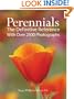 Perennials: The Definitive Reference With Over 2,500 Photographs