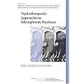 Psychotherapeutic Approaches to Schizophrenic Psychoses (Past, Present and Future) (The International Society for the Psychological Treatments of the Schizophrenias and Other Psychoses) (Paperback)