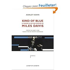 Kind of blue : Le making-of du chef-d'oeuvre de Miles Davis