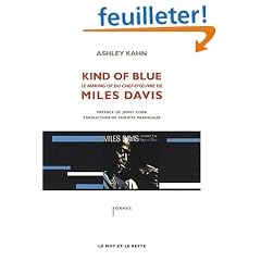 Kind of blue : Le making-of du chef-d'oeuvre de Miles Davis