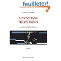 Kind of blue : Le making-of du chef-d'oeuvre de Miles Davis