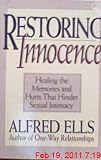 Restoring Innocence/Healing the Memories and Hurts That Hinder Sexual Intimacy
