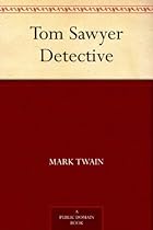 Buy Tom Sawyer Detective Tom Sawyer Detective