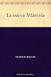 La nueva Atl�ntida