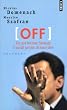 OFF : Ce que Nicolas Sarkozy n'aurait jamais d� nous dire