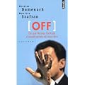 OFF : Ce que Nicolas Sarkozy n'aurait jamais d� nous dire