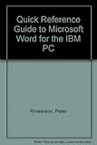 Quick reference guide to Microsoft Word for the IBM PC