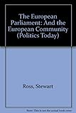 The European Parliament : and the European Community