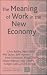 Books : The Meaning of Work in the New Economy (The Future of Work)