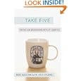 Take 5: On the Job Meditations With St. Ignatius by Mike Aquilina and Kris Stubna