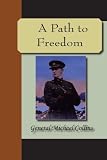 Cover of A Path to Freedom by Michael Collins 1595479805