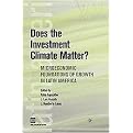 Does the Investment Climate Matter? (Microeconomic Foundations of Growth in Latin America) (Latin American Development Forum Series) (Paperback)