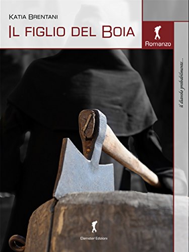 Il figlio del Boia (Damster - Il diavolo probabilmente, le storie maledette) (Italian Edition)