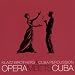 Opera Meets Cuba