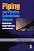 Piping and Pipeline Calculations Manual: Construction, Design Fabrication and Examination