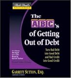 Rich Dad's Advisors The ABC's of Getting Out of Debt