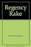 Regency rake