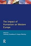 The Impact of humanism on Western Europe