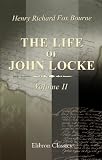 Books : The Life of John Locke: Volume 2