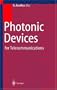 Photonic Devices for Telecommunications: How to Model and Measure