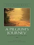 A Pilgrims Journey: 20 Signposts for the Way